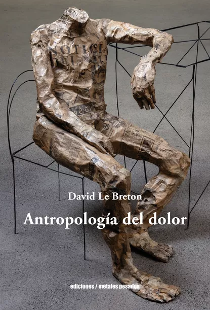 Обложка книги Antropología del dolor, David Le Breton