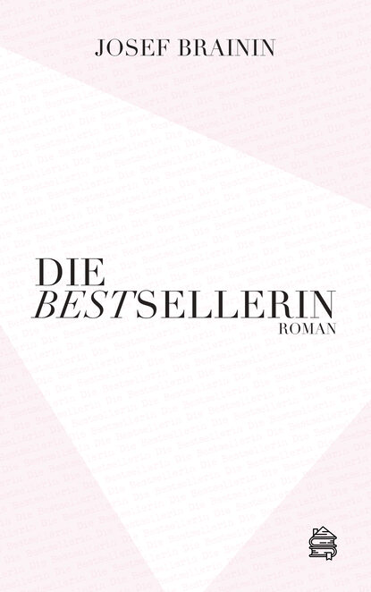 Die Bestsellerin (Josef  Brainin). 