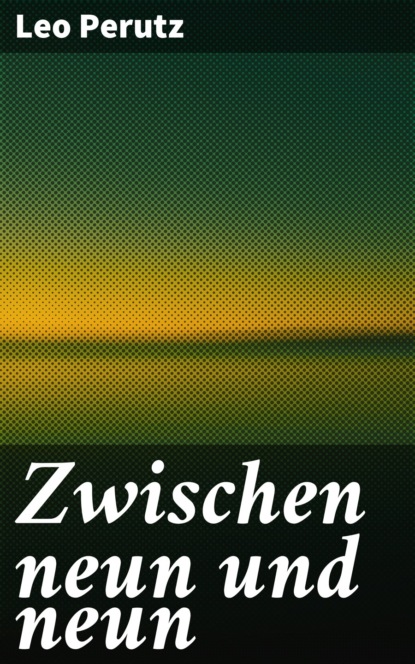 

Zwischen neun und neun