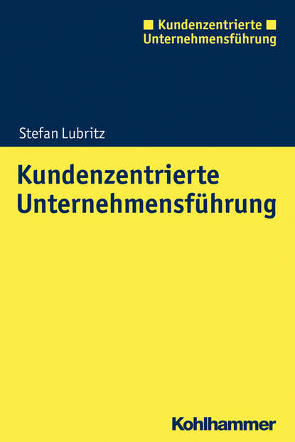 Stefan Lubritz - Kundenzentrierte Unternehmensführung