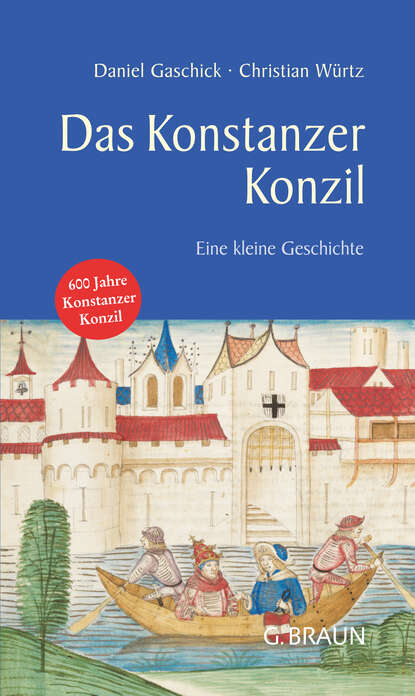 Daniel Gaschick - Das Konstanzer Konzil