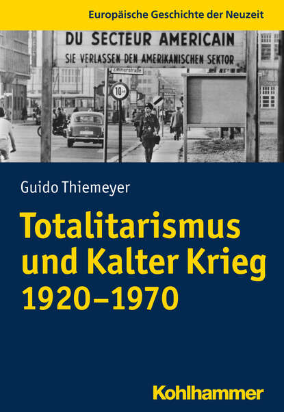 

Totalitarismus und Kalter Krieg (1920-1970)