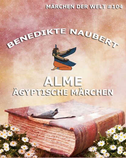 

Alme - Ägyptische Märchen