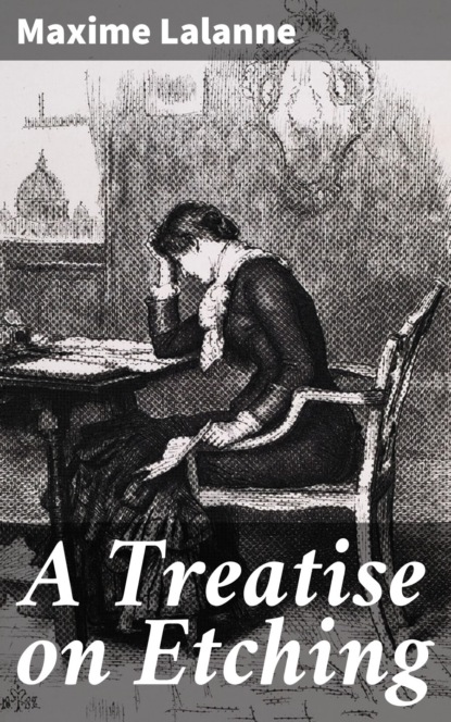 

A Treatise on Etching