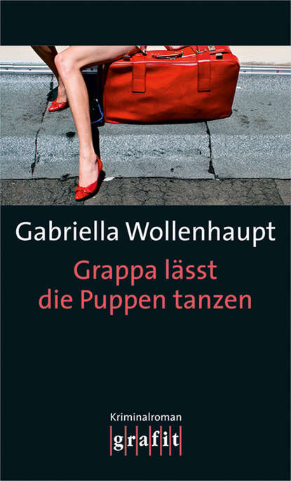 Gabriella  Wollenhaupt - Grappa lässt die Puppen tanzen