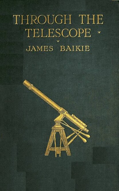 James Baikie - Through the Telescope