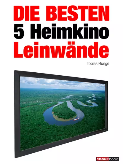 Обложка книги Die besten 5 Heimkino-Leinwände, Tobias  Runge