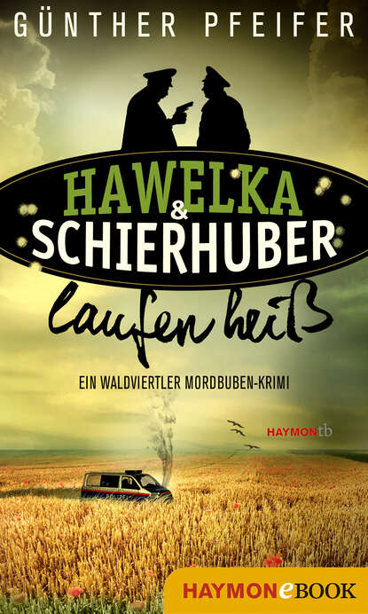 Hawelka & Schierhuber laufen heiß - Gunther  Pfeifer