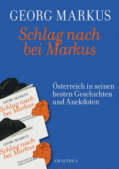 Georg Markus - Schlag nach bei Markus