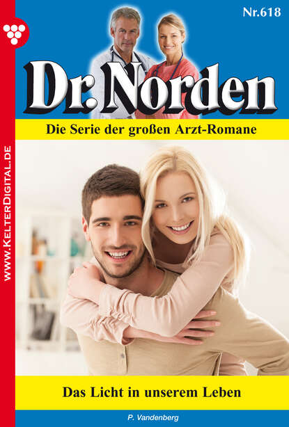 

Dr. Norden 618 – Arztroman