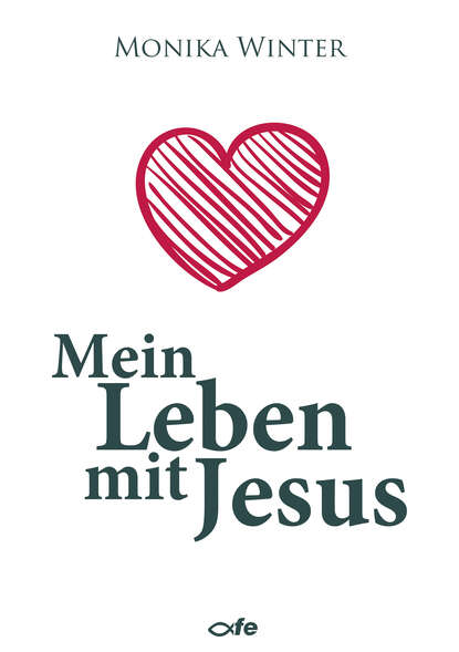 Mein Leben mit Jesus