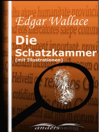 Edgar Wallace - Die Schatzkammer (mit Illustrationen)