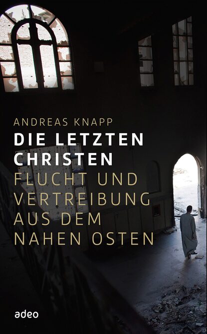 Andreas Knapp - Die letzten Christen