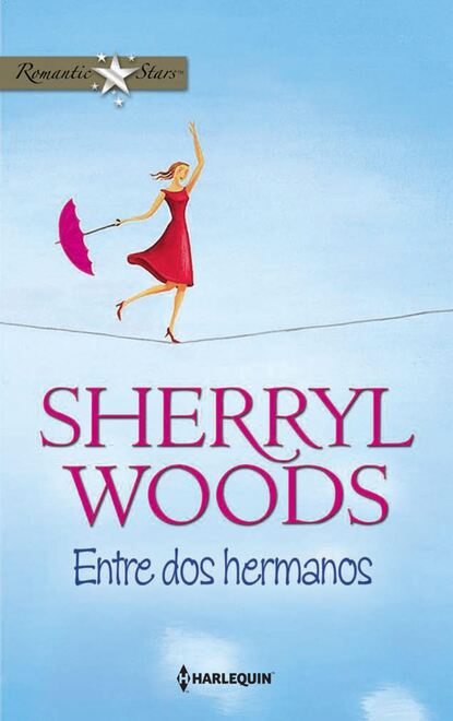 Sherryl Woods - Entre dos hermanos