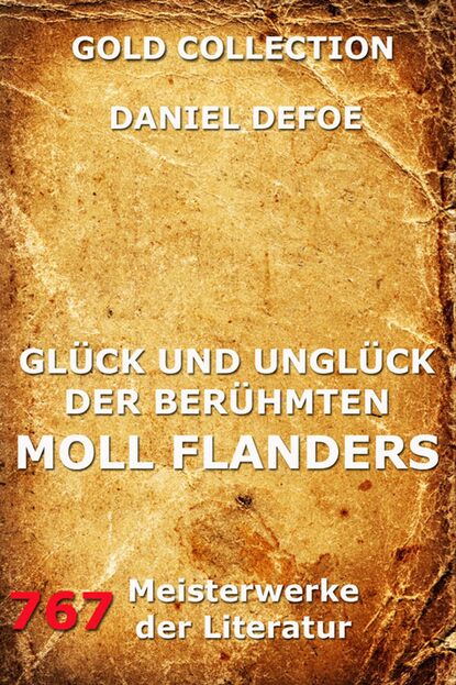 Daniel Defoe - Glück und Unglück der berühmten Moll Flanders