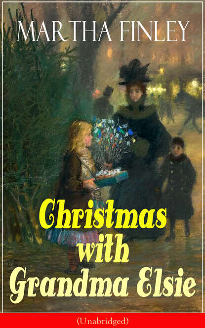 Finley Martha - Christmas with Grandma Elsie (Unabridged)