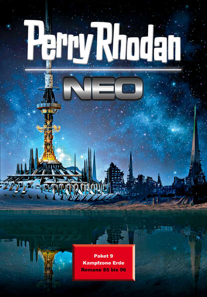 Kai Hirdt - Perry Rhodan Neo Paket 9: Kampfzone Erde