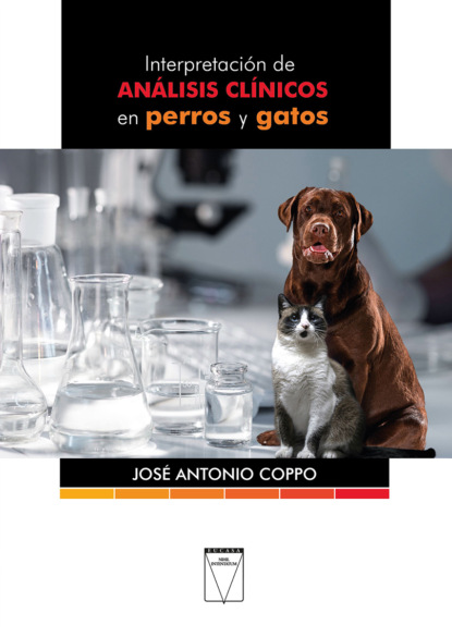 José Antonio Coppo - Interpretación de análisis clínicos en perros y gatos