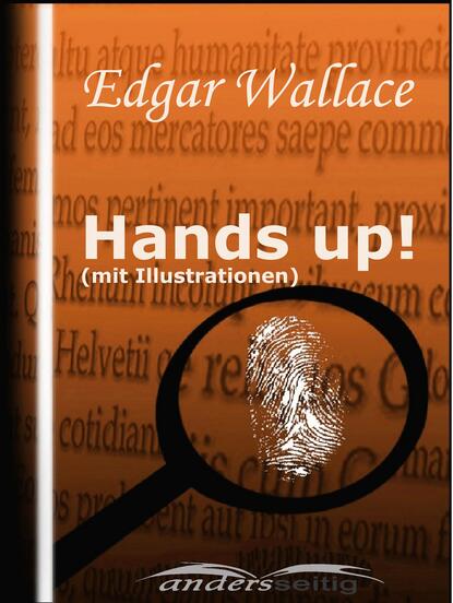 Edgar Wallace - Hands up! (mit Illustrationen)