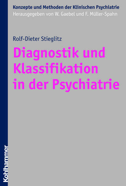 

Diagnostik und Klassifikation in der Psychiatrie