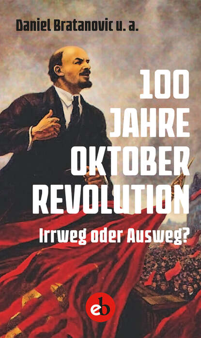 Группа авторов - 100 Jahre Oktoberrevolution