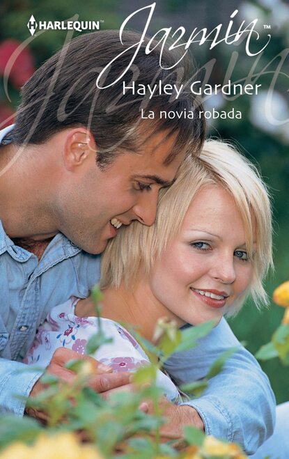 Hayley Gardner - La novia robada