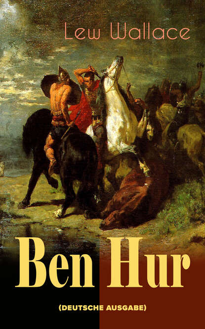 Lew Wallace - Ben Hur (Deutche Ausgabe)