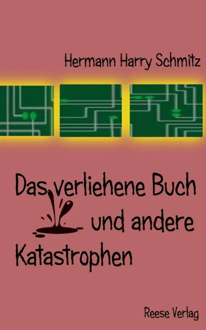 Обложка книги Das verliehene Buch und andere Katastrophen, Hermann Harry Schmitz