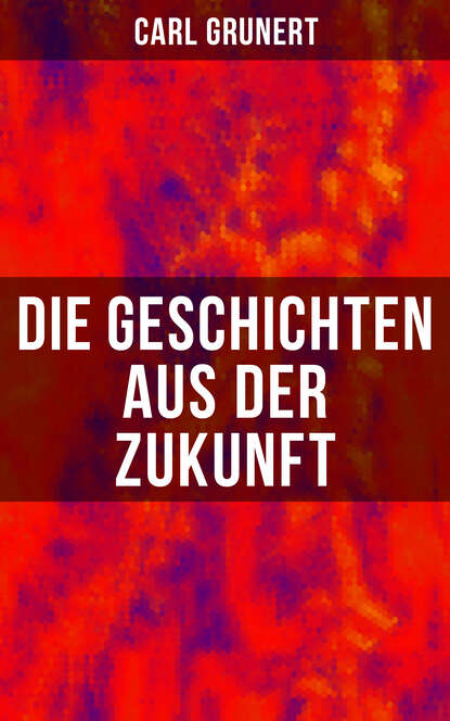 

Die Geschichten aus der Zukunft