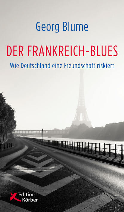 Georg  Blume - Der Frankreich-Blues