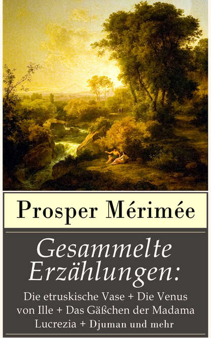 Prosper Merimee - Gesammelte Erzählungen