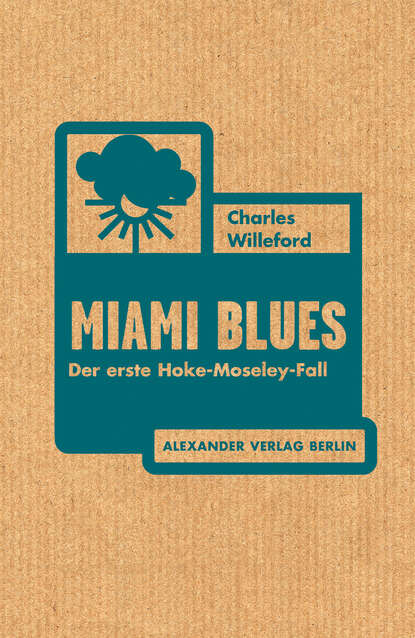 Charles  Willeford - Miami Blues