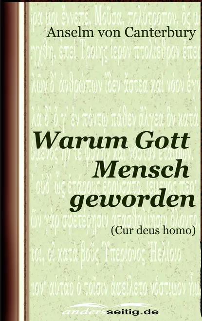 Обложка книги Warum Gott Mensch geworden, Anselm von  Canterbury