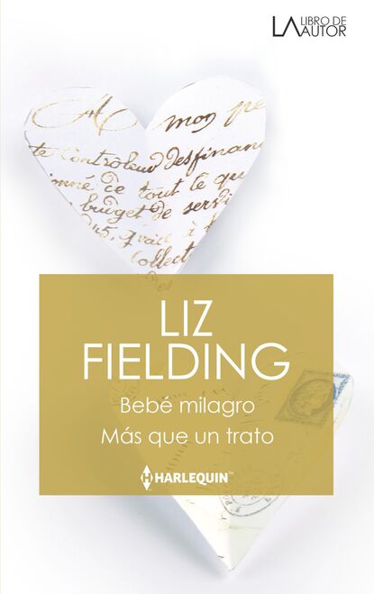 Liz Fielding — Beb? milagro - M?s que un trato