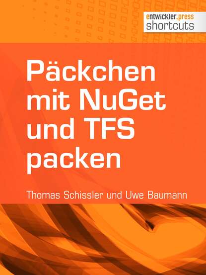 Uwe  Baumann - Päckchen mit NuGet und TFS packen