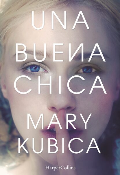 Mary Kubica - Una buena chica