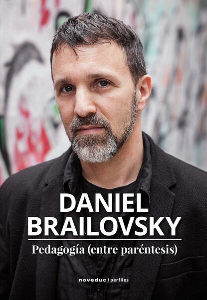 Daniel Brailovsky - Pedagogía (entre paréntesis)