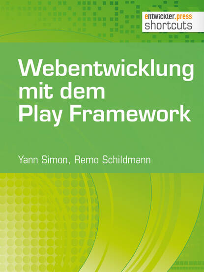Remo  Schildmann - Webentwicklung mit dem Play Framework