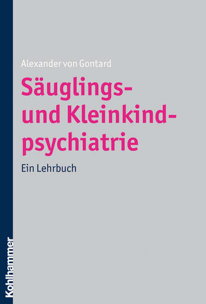 

Säuglings- und Kleinkindpsychiatrie
