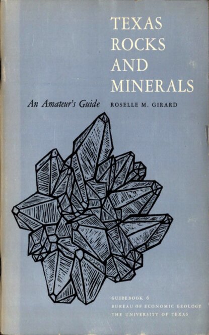 Roselle M. Girard - Texas Rocks and Minerals