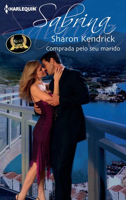 Sharon Kendrick - Comprada pelo seu marido