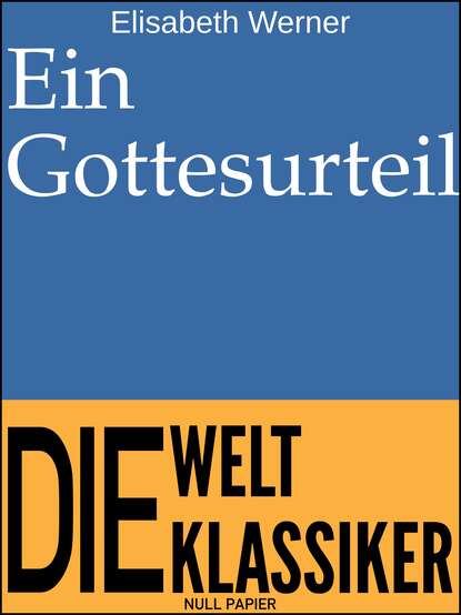 Elisabeth  Werner - Ein Gottesurteil