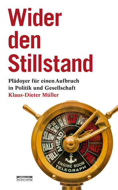 Klaus-Dieter  Muller - Wider den Stillstand