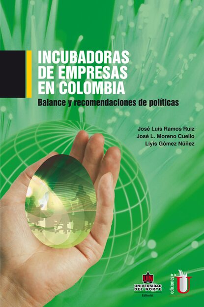 José Luis Ramos Ruíz - Incubadora de empresas en Colombia. Balance y recomendaciones de política