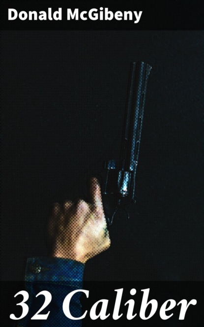 

32 Caliber