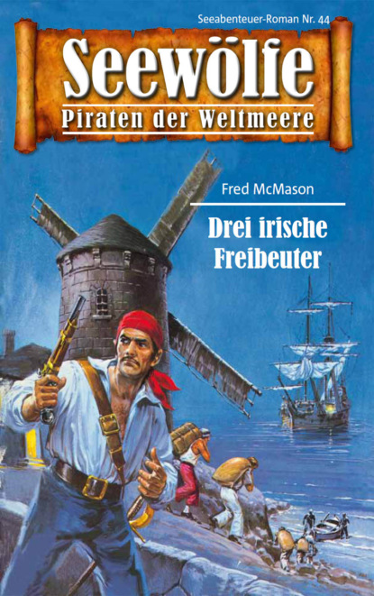 Seewölfe - Piraten der Weltmeere 44 (Fred McMason). 