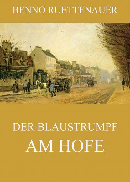 

Der Blaustrumpf am Hofe