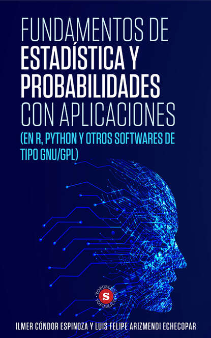 Luis Felipe Arizmendi Echecopar - Fundamentos de Estadística y Probabilidades con aplicaciones