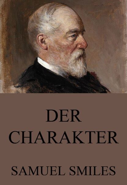 Samuel Smiles - Der Charakter