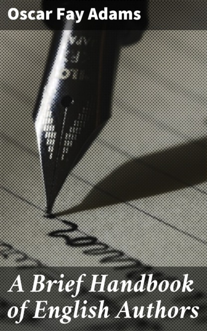 

A Brief Handbook of English Authors
